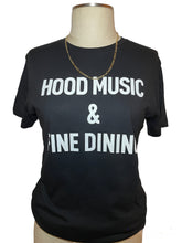 Load image into Gallery viewer, Hood Music &amp; Fine Dining Tee (top)
